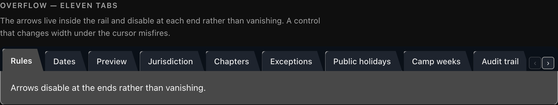 Eleven tabs overflowing their rail in dark theme, with two small scroll arrows at the right-hand end inside the rail